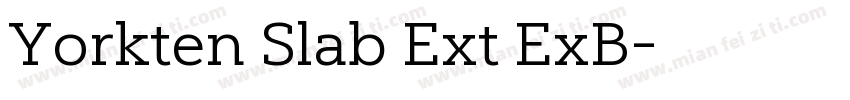 Yorkten Slab Ext ExB字体转换